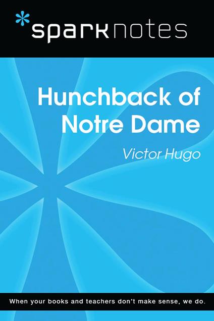 Hunchback of Notre Dame (SparkNotes Literature Guide)