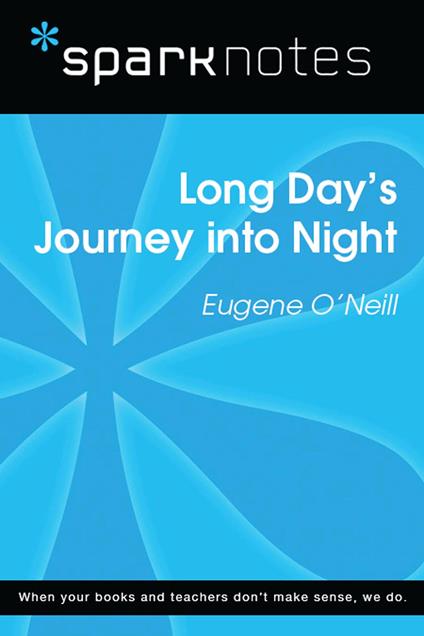 Long Day's Journey Into Night (SparkNotes Literature Guide)