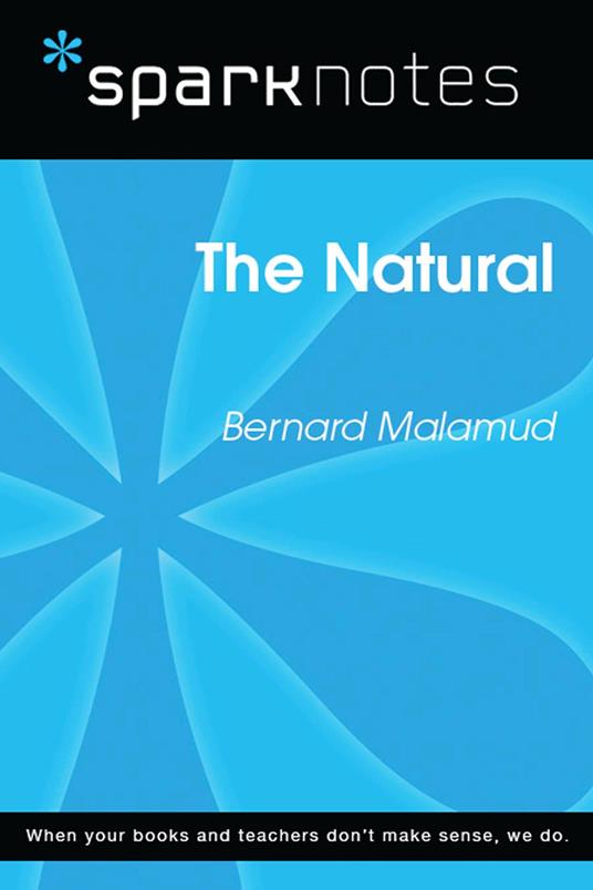The Natural (SparkNotes Literature Guide)