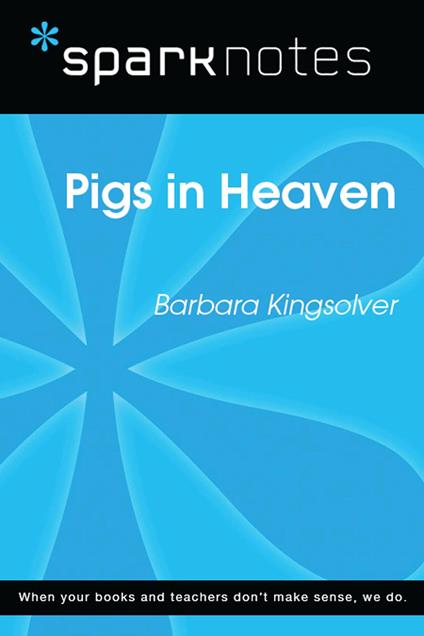 Pigs in Heaven (SparkNotes Literature Guide)