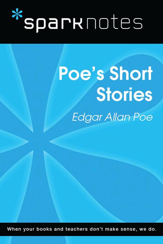 Poe's Short Stories (SparkNotes Literature Guide)