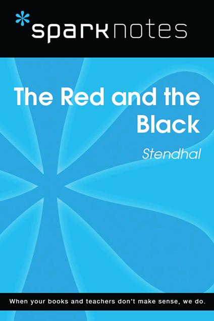 The Red and the Black (SparkNotes Literature Guide)