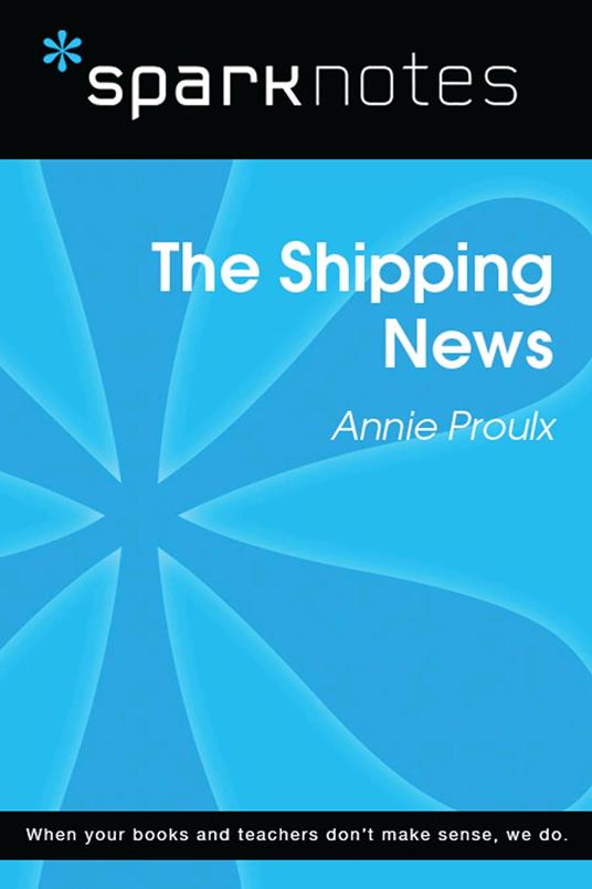 The Shipping News (SparkNotes Literature Guide)