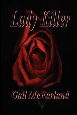 Lady Killer - Gail A. McFarland - cover