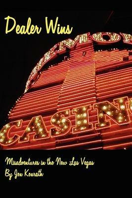 Dealer Wins - Jon Konrath - cover