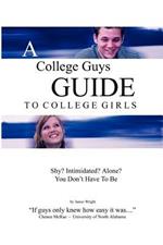 A College Guys Guide To College Girls