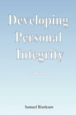 Developing Personal Integrity: 2nd Edition - Samuel Blankson - cover
