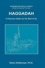 Haggadah A Passover Seder for the Rest of Us