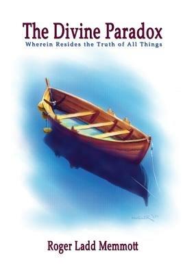 The Divine Paradox - Roger Ladd Memmott - cover
