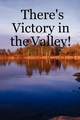 There's Victory in the Valley! - Gary Lones - cover