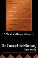 The Curse of the Nibelung - A Sherlock Holmes Mystery - Sam North - cover