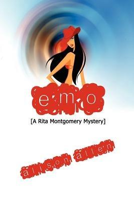 Emo: A Rita Montgomery Mystery - Alison Allen - cover