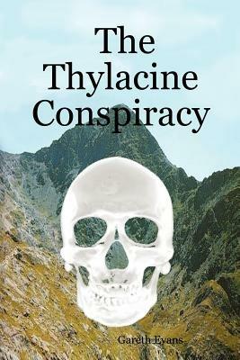 The Thylacine Conspiracy - Gareth Evans - cover