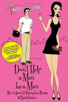 Don't Help A Man Be A Man - Rachel Iverson - cover