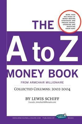 The to Z Money Book from Armchair Millionaire - Lewis Schiff - cover