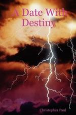 A Date With Destiny