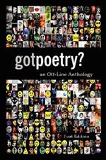 GotPoetry: an Off-Line Anthology, First Edition