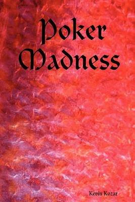 Poker Madness - Kevin Kozar - cover