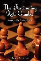The Fascinating Reti Gambit - Thomas Johansson - cover