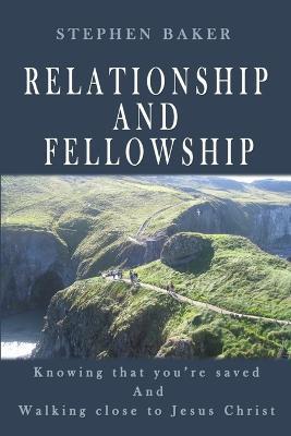 Relationship and Fellowship - Stephen Baker - cover