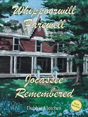Whippoorwill Farewell: Jocassee Remembered - Debbie Fletcher - cover