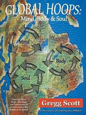 Global Hoops: Mind, Body and Soul - Gregg Scott - cover