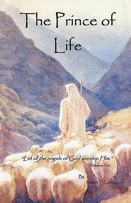 The Prince of Life - Robert T. Gamba - cover