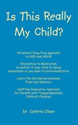 Is This Really My Child? - Cathrin Olsen - cover