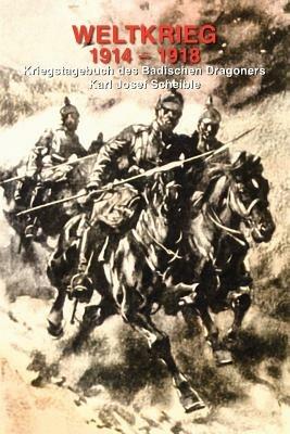 Weltkrieg 1914-1918 - Karl, Josef Scheible - cover