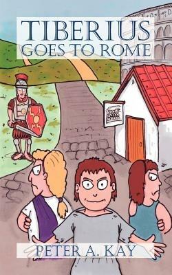 Tiberius Goes to Rome - Peter Kay - cover