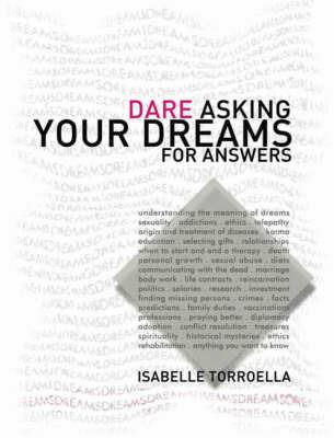 Dare Asking Your Dreams for Answers - Isabelle Torroella - cover