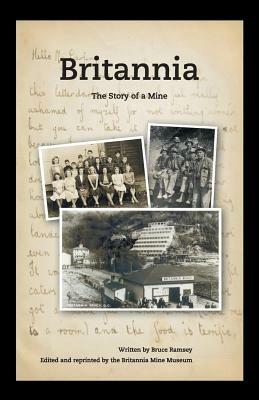 Britannia - The Story of a Mine - Bruce Ramsey - cover