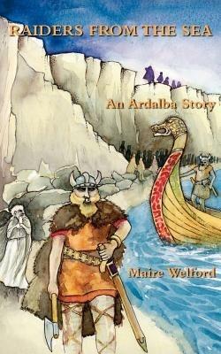 Raiders from the Sea: An Ardalba Story - Maire Welford - cover