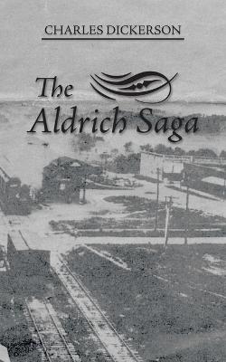 The Aldrich Saga - Charles Dickerson - cover