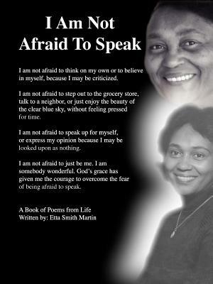 I am Not Afraid to Speak - Etta Smith Martin - cover