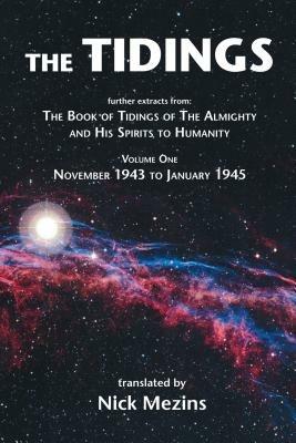 The Tidings: Volume One, November 1943 to January 1945 - Nick Mezins - cover