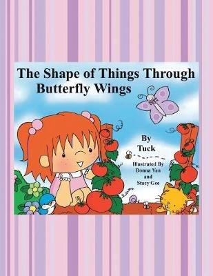 The Shape of Things Through Butterfly Wings - Tuck Spolter - cover