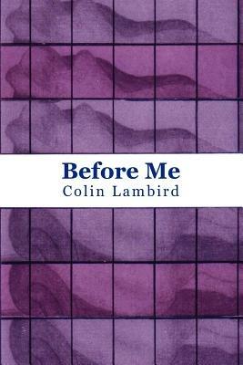 Before Me - Colin Lambird - cover