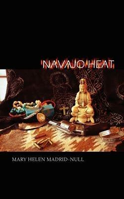 Navajo Heat - Mary Helen Madrid-Null - cover