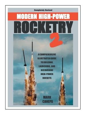 Modern High-Power Rocketry 2 - Mark Canepa - cover