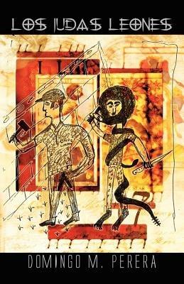 Los Judas Leones - Domingo M. Perera - cover