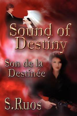 Sound of Destiny: Son De La Destinee - S. Ruos - cover
