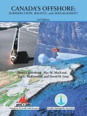 Canada's Offshore: Jurisdiction, Rights and Management - Bruce Calderbank,Alec M. MacLeod,Ted L. McDorman - cover