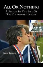 All or Nothing: A Season in the Life of the Champions League