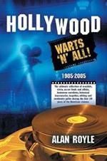 Hollywood: Warts 'n' All!