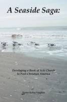 A Seaside Saga: Developing a Book of Acts - Church in Post-Christian America