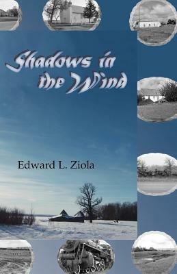 Shadows in the Wind - Edward L. Ziola - cover