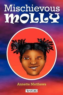 Mischievous Molly - Annette Matthews - cover