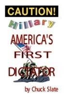 Hillary: America's First Dictator - Chuck Slate - cover