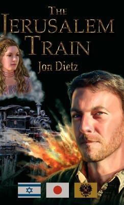 The Jerusalem Train - Jon Dietz - cover